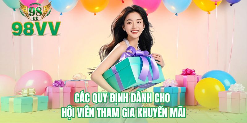 Các quy định dành cho hội viên tham gia khuyến mãi 