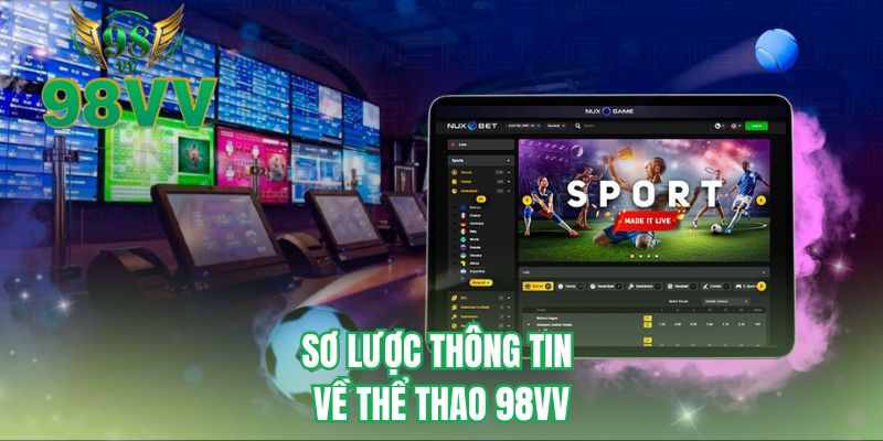 Sơ lược thông tin về sảnh thể thao 98VV